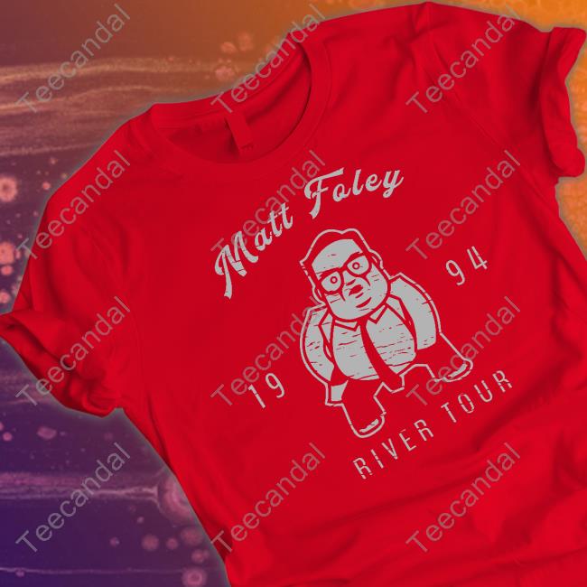 Super 70S Sports Matt Foley River Tour 1994 Sweatshirt Super 70S Sports Matt Foley River Tour 1994 Sweatshirt