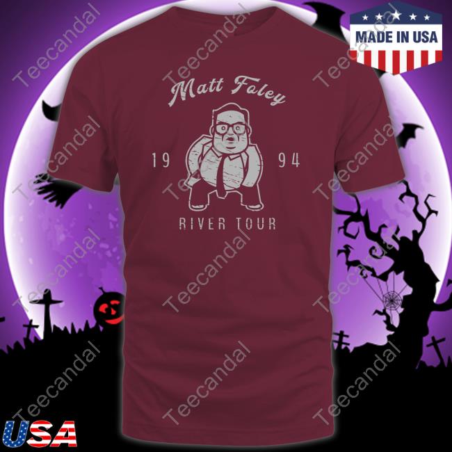 Super 70S Sports Matt Foley River Tour 1994 Sweatshirt Super 70S Sports Matt Foley River Tour 1994 Sweatshirt
