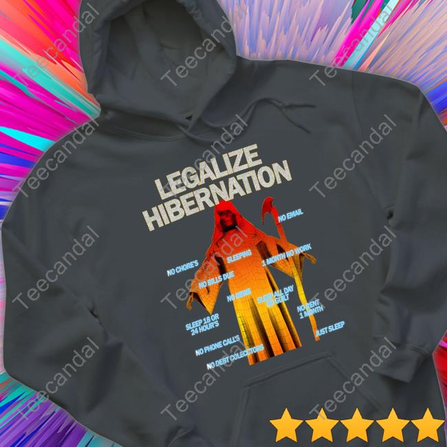 Legalize Hibernation Hoodie Dashare Zone Store Legalize Hibernation Hoodie Dashare Zone Store