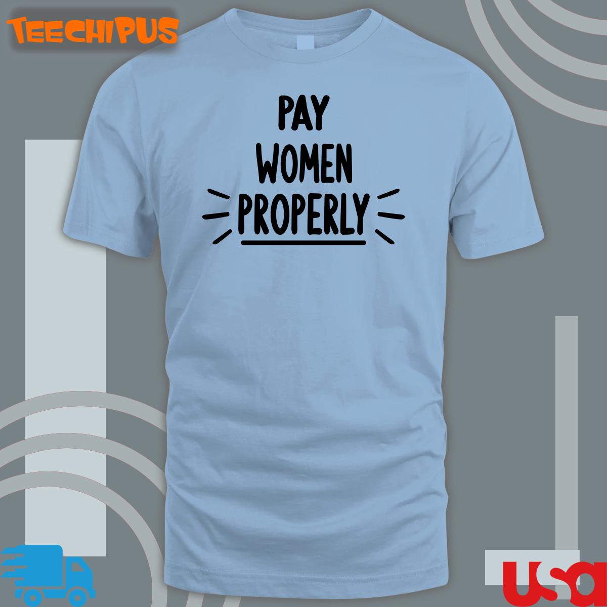 Matthew Judon Wearing Pay Women Properly Tee Matthew Judon Wearing Pay Women Properly Tee