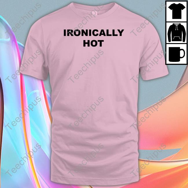 Ogbff Store Ironically Hot Long Sleeve T Shirt Ogbff Store Ironically Hot Long Sleeve T Shirt