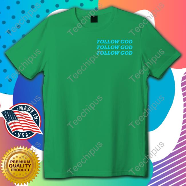 Follow God Hoodie Follow God Hoodie
