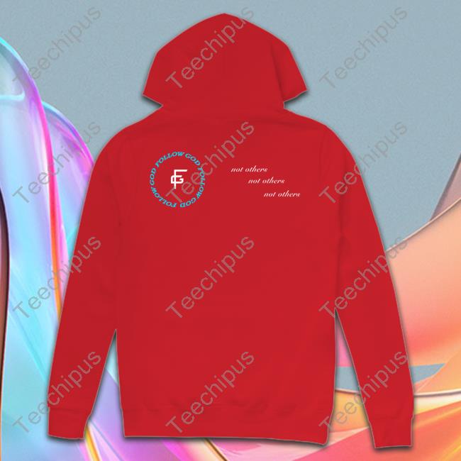 Follow God Hoodie Follow God Hoodie