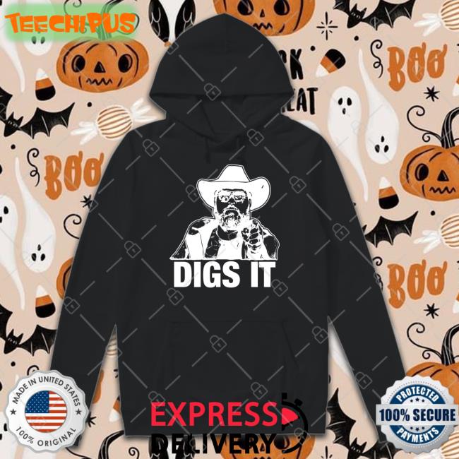 Patmcafeeshow Store Digs It T-Shirt Philmains Patmcafeeshow Store Digs It T-Shirt Philmains