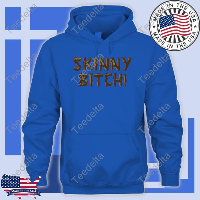 Notgwendalupe Skinny Bitch T-Shirt Notgwendalupe Skinny Bitch T-Shirt