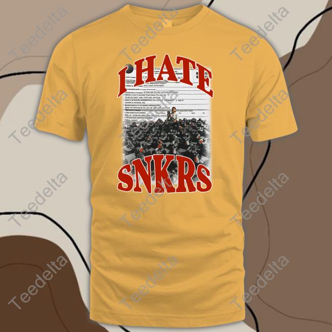 I Hate Snkrs Long Sleeve Shirt I Hate Snkrs Long Sleeve Shirt