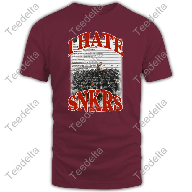 I Hate Snkrs Long Sleeve Shirt I Hate Snkrs Long Sleeve Shirt