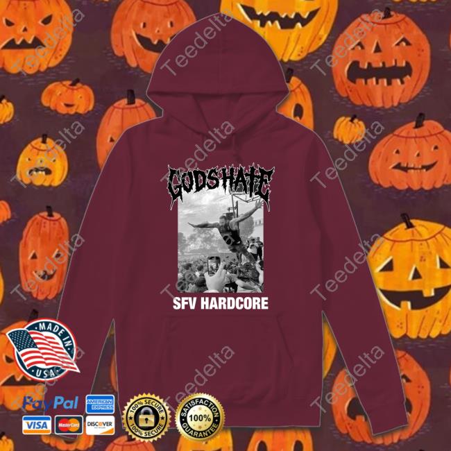 God's Hate Sfv Hardcore Tee God's Hate Sfv Hardcore Tee