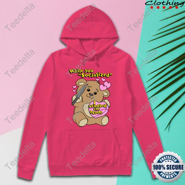 While You Socialized I Studied The Blade Long Sleeve T Shirt While You Socialized I Studied The Blade Long Sleeve T Shirt