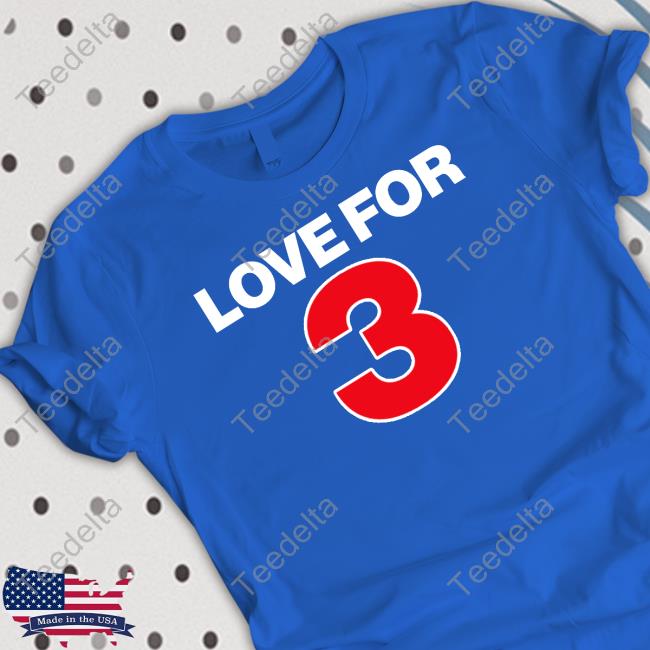 Love For 3 Tee Shirt Love For 3 Tee Shirt