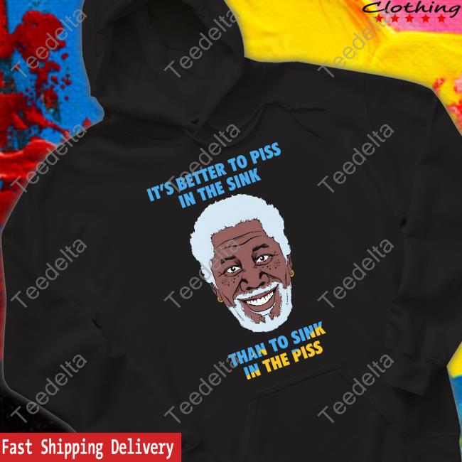 Lucca International Merch It's Better To Piss In The Sink Than To Sink In The Piss Shirt Lucca International Merch It's Better To Piss In The Sink Than To Sink In The Piss Shirt