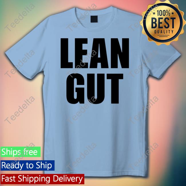 Lean Gut New Shirt Lean Gut New Shirt