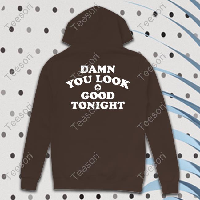 New Hope Club Damn You Look Good Tonight Hoodie New Hope Club Damn You Look Good Tonight Hoodie