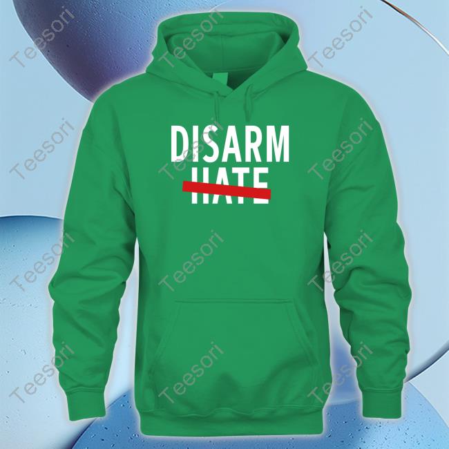 Disarm Hate Tee Shirt Disarm Hate Tee Shirt