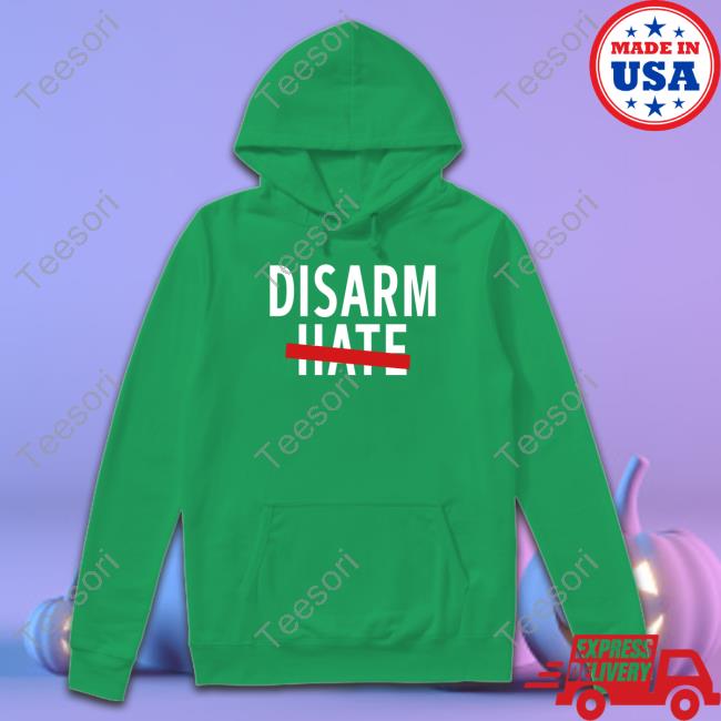 Disarm Hate Tee Shirt Disarm Hate Tee Shirt