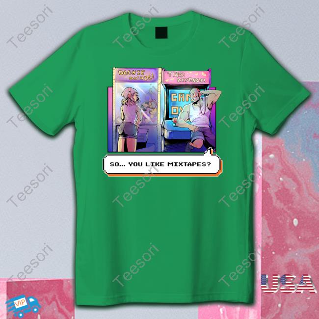 Dashiexp Merch Arcade So You Like Mixtapes New Shirt Dashiexp Merch Arcade So You Like Mixtapes New Shirt