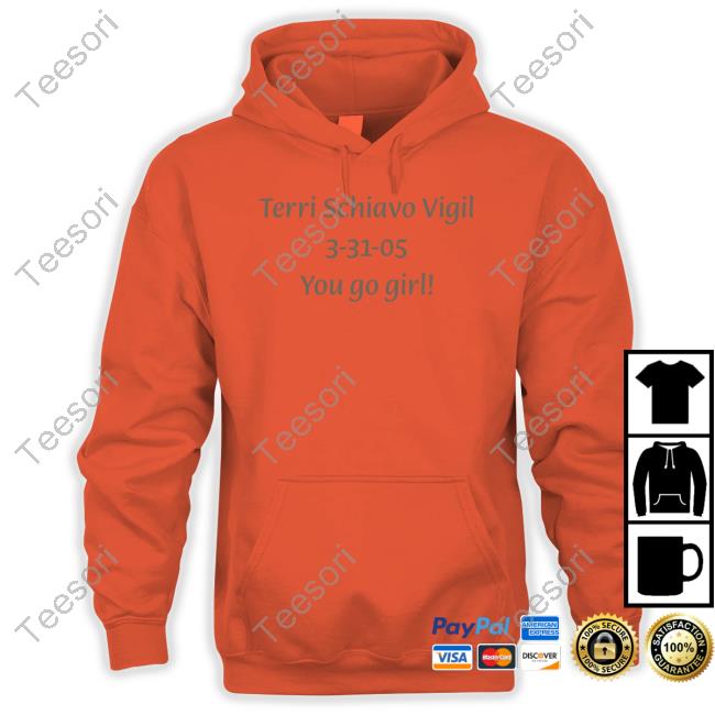 Gretchen Felker-Martin Terri Schiavo Vigil 3-31-05 You Go Girl T Shirt Gretchen Felker-Martin Terri Schiavo Vigil 3-31-05 You Go Girl T Shirt