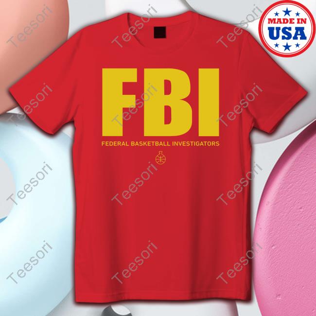Devinthelab Fbi Federal Basketball Investigators New Shirt Devinthelab Fbi Federal Basketball Investigators New Shirt