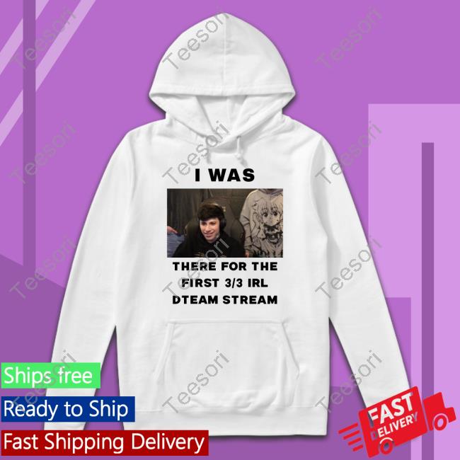 I Was There For The First 3 3 Irl Dteam Stream Long Sleeve T Shirt I Was There For The First 3 3 Irl Dteam Stream Long Sleeve T Shirt