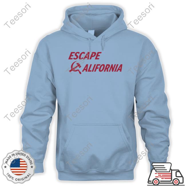 Escape California Tees Escape California Tees