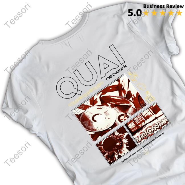 Quai Network Fastest And Most Secure Blockchain On The Planet T-Shirt Quai Network Fastest And Most Secure Blockchain On The Planet T-Shirt