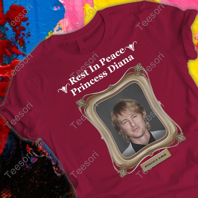 Luccainternational Store Rip Princess Diana Shirt Owen Wilson Luccainternational Store Rip Princess Diana Shirt Owen Wilson