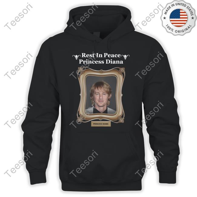 Luccainternational Store Rip Princess Diana Shirt Owen Wilson Luccainternational Store Rip Princess Diana Shirt Owen Wilson