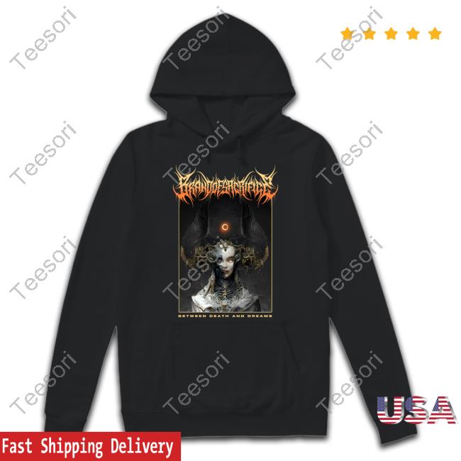 Brandofsacrifice Merch Between Death And Dreams Tee Shirt Brandofsacrifice Merch Between Death And Dreams Tee Shirt