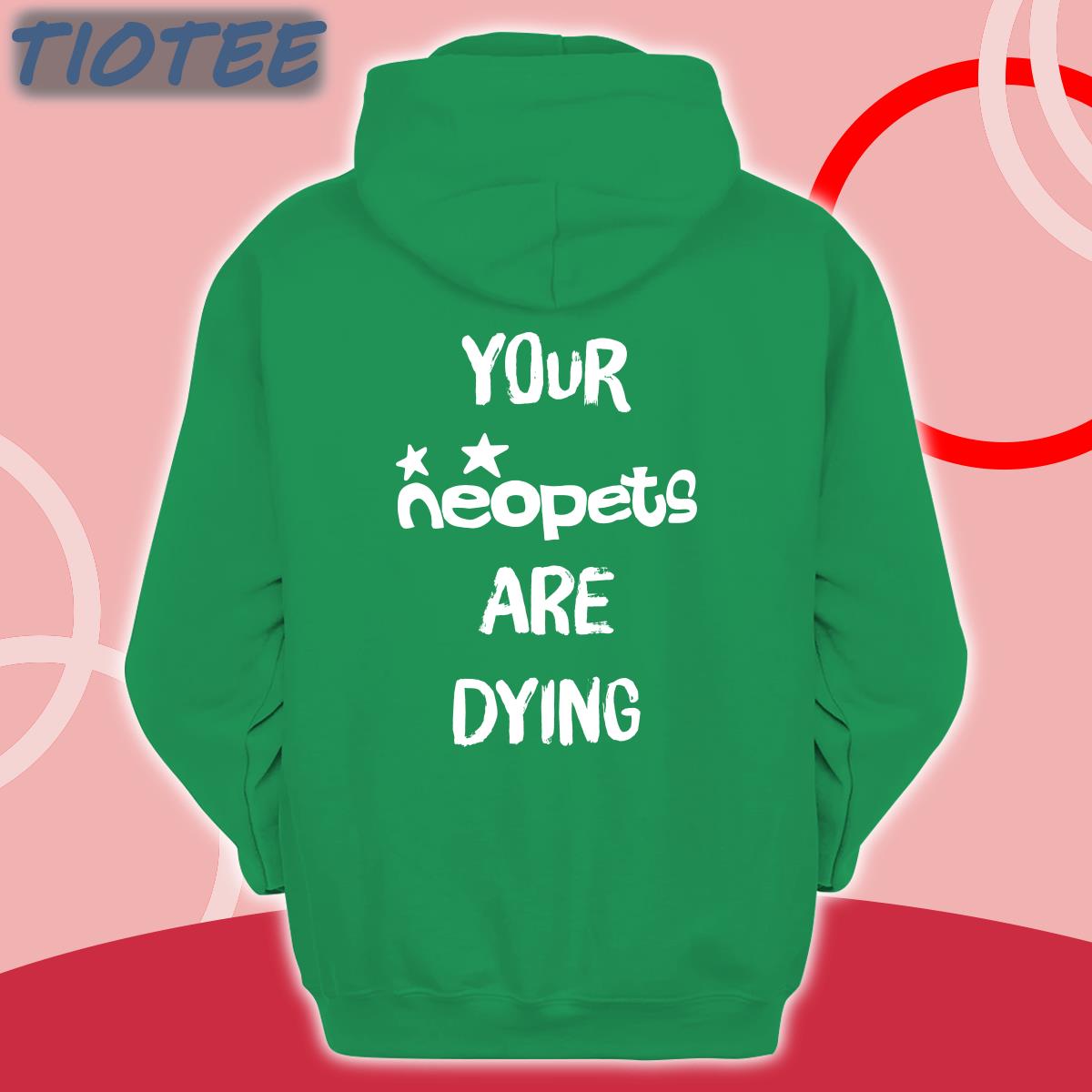 Your Neopets Are Dying Long Sleeve T Shirt Your Neopets Are Dying Long Sleeve T Shirt