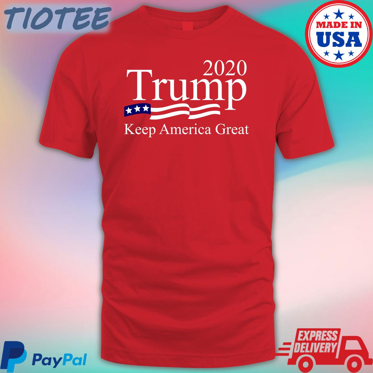 2020 Trump Keep America Great T Shirt