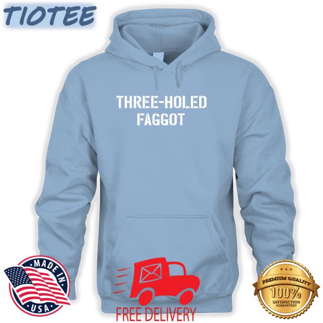 Actualadultjd Three Holed Faggot Shirt