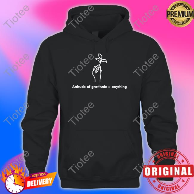 Aaron Rodgers Attitude Of Gratitude Anything Shirt Pat Mcafee