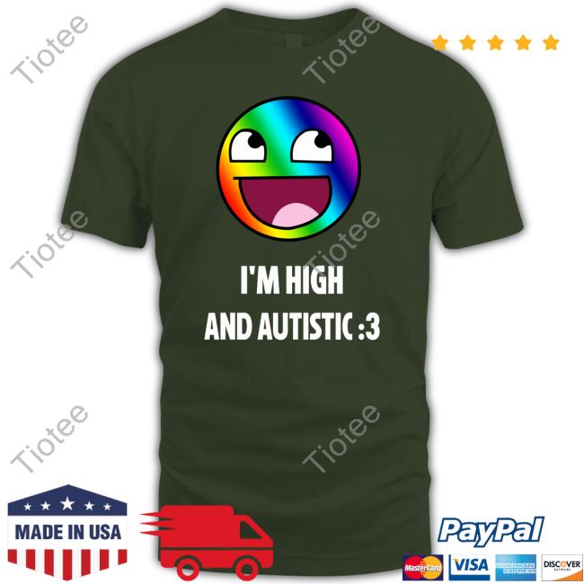 I'm High And Autistic Long Sleeve Tee Breaking Bad Irony I'm High And Autistic Long Sleeve Tee Breaking Bad Irony