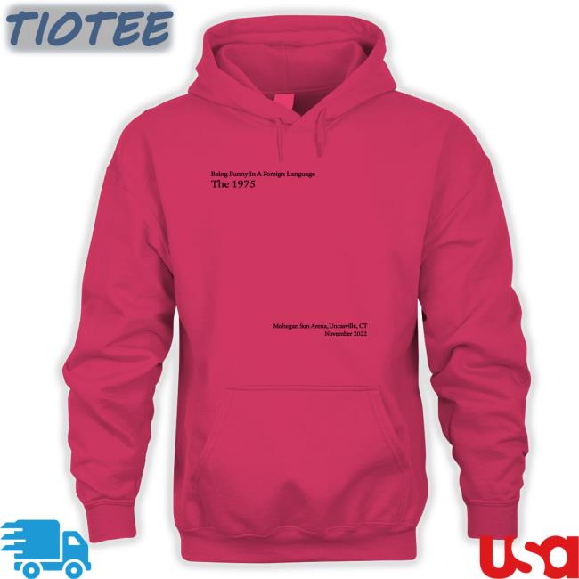 Being Funny In A Foreign Language The 1975 T Shirt Being Funny In A Foreign Language The 1975 T Shirt