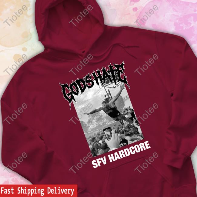 Big Bad Brody King God's Hate Sfv Hardcore Shirts Big Bad Brody King God's Hate Sfv Hardcore Shirts