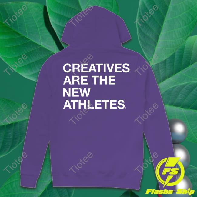 Tno Creatives Are The New Athletes Shirt Tno Creatives Are The New Athletes Shirt