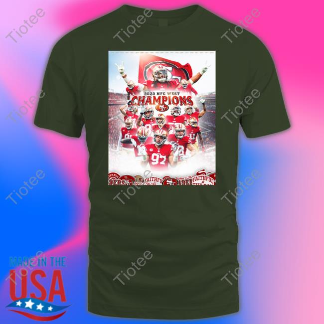 2022 NFC West Champions San Francisco 49Ers Shirts 2022 NFC West Champions San Francisco 49Ers Shirts