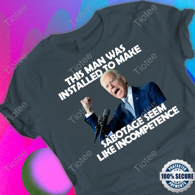 Rebelcat Rebelpuss This Man Was Installed To Make Sabotage Seem Like Incompetence Unisex T Shirt Rebelcat Rebelpuss This Man Was Installed To Make Sabotage Seem Like Incompetence Unisex T Shirt