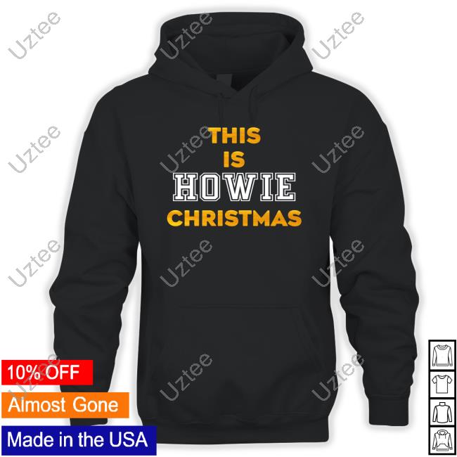 This Is Howie Christmas Shirts This Is Howie Christmas Shirts