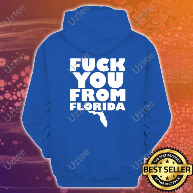 Stand Atlantic Fuck You From Florida Shirt Stand Atlantic Fuck You From Florida Shirt