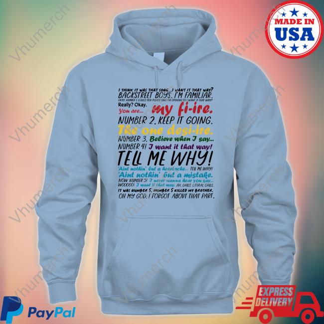 Whatapeeling I Think It Was That Song I Want It That Way Tell Me Why T-Shirt Whatapeeling I Think It Was That Song I Want It That Way Tell Me Why T-Shirt