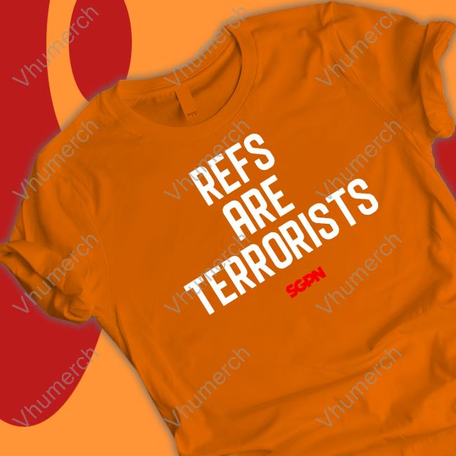 Sgpn Refs Are Terrorists New Shirt Sgpn Refs Are Terrorists New Shirt