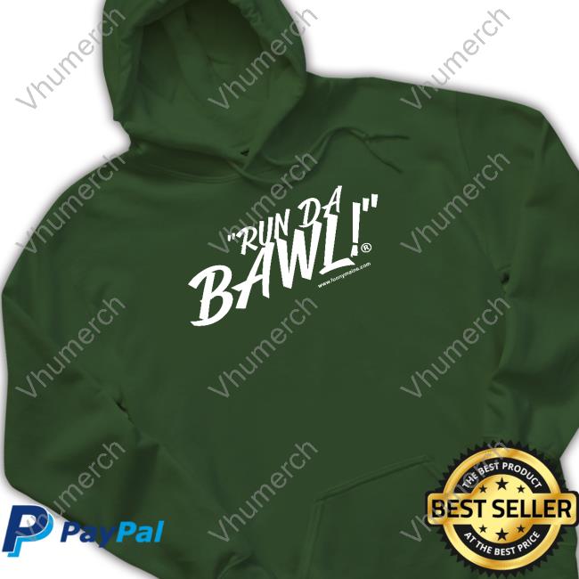 Funny Maine Run Da Bawl Hoodie Funny Maine Run Da Bawl Hoodie
