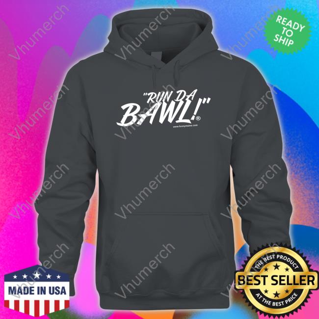 Funny Maine Run Da Bawl Hoodie Funny Maine Run Da Bawl Hoodie