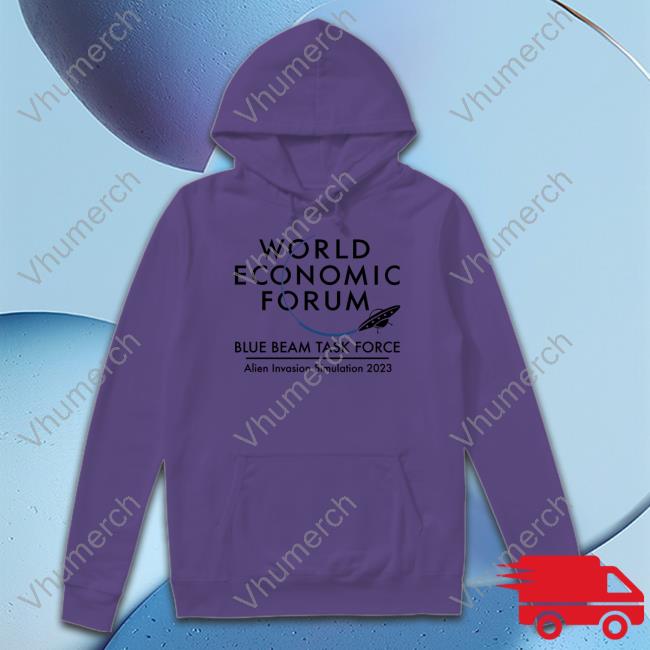 Doomer Shop World Economic Forum Blue Beam Task Force Alien Invasion Simulation 2023 Tee Shirt Uncledoomer Doomer Shop World Economic Forum Blue Beam Task Force Alien Invasion Simulation 2023 Tee Shirt Uncledoomer