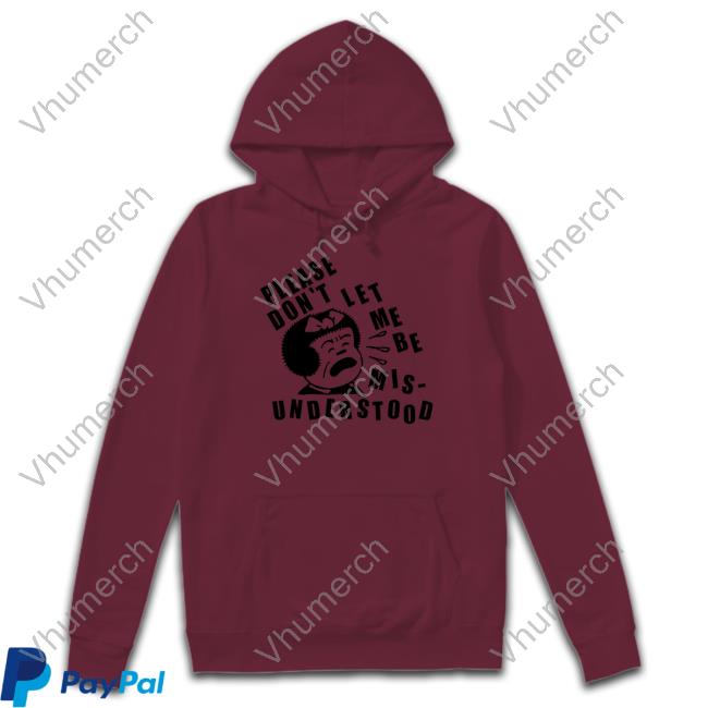 Please Don't Let Me Be Mis-Understood Tee Lowlvl Please Don't Let Me Be Mis-Understood Tee Lowlvl