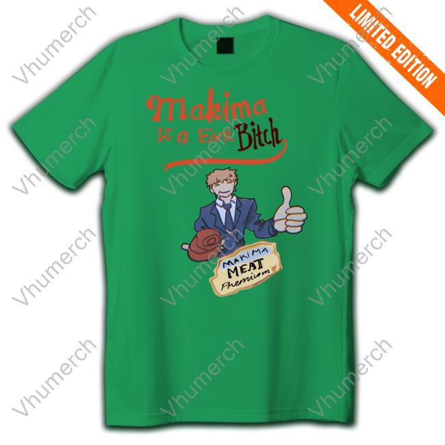 Nathan Makima Is A Evil Bitch Makima Meat Premium Sweatshirt Nathan Makima Is A Evil Bitch Makima Meat Premium Sweatshirt
