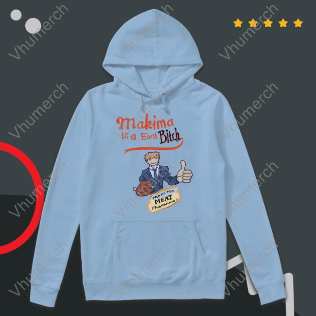 Nathan Makima Is A Evil Bitch Makima Meat Premium Sweatshirt Nathan Makima Is A Evil Bitch Makima Meat Premium Sweatshirt