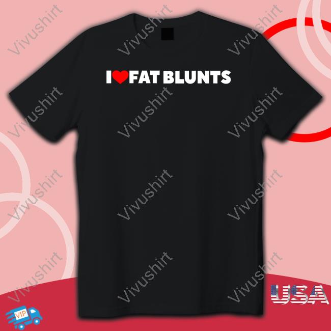 I Love Fat Blunts Crewneck Sweatshirt I Love Fat Blunts Crewneck Sweatshirt