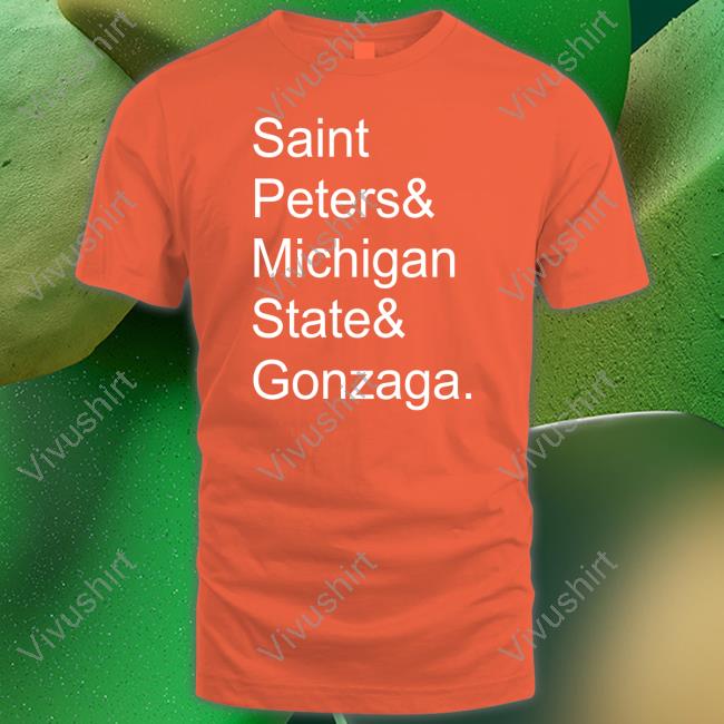 John Calipari Saint Peters & Michigan State & Gonzaga Shirts John Calipari Saint Peters & Michigan State & Gonzaga Shirts